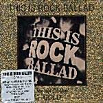 Gold : This Is Rock Ballad