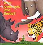 [중고] Who Loves You, Little Beetle? (Hardcover)
