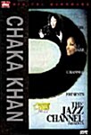 Chaka Khan - The Jazz Channel Presents