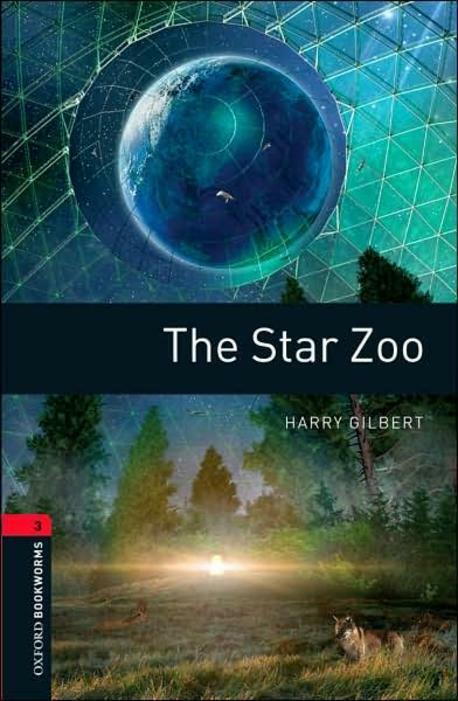[중고] Oxford Bookworms Library Level 3 : The Star Zoo (Paperback, 3rd Edition)