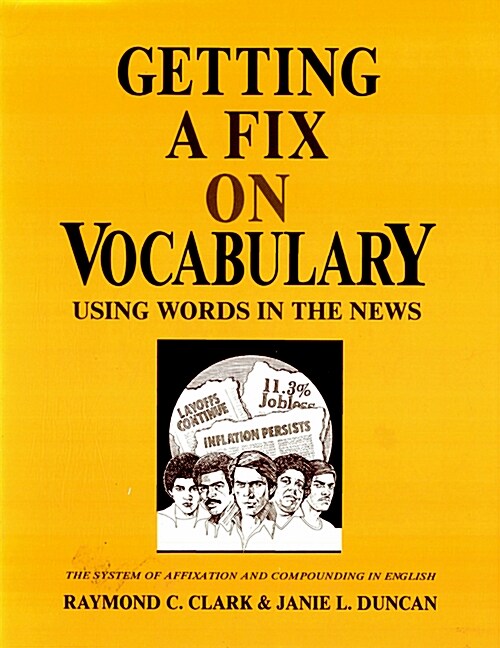 Getting a Fix on Vocabulary, Using Words in the News (Paperback)