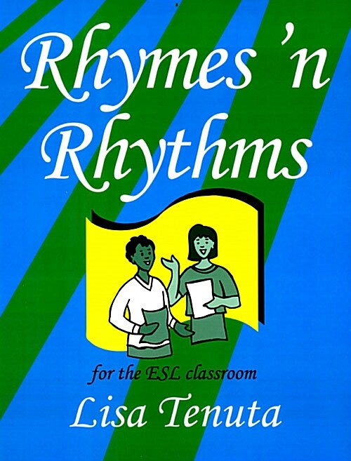 Rhymes and Rhythms for the ESL Classroom (Paperback)