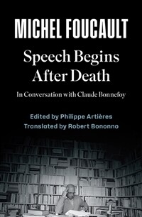 Speech Begins After Death : In Conversation with Claude Bonnefoy (Paperback)
