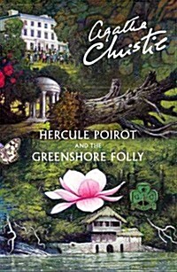 Hercule Poirot and the Greenshore Folly (Hardcover)