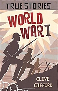 True Stories: World War One (Paperback)