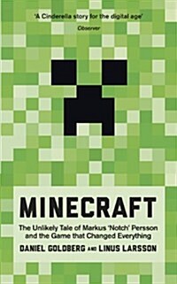 Minecraft : The Unlikely Tale of Markus Notch Persson and the Game that Changed Everything (Paperback)