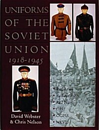 Uniforms of the Soviet Union 1918-1945 (Hardcover)