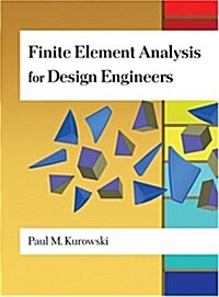 Finite Element Analysis for Design Engineers (Hardcover)