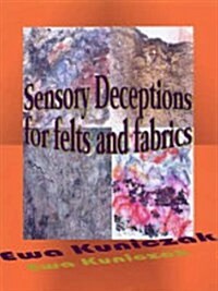 Sensory Deceptions for Felts and Fabrics (Paperback)
