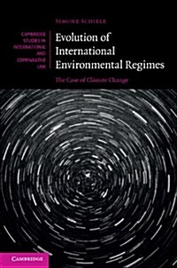 Evolution of International Environmental Regimes : The Case of Climate Change (Hardcover)