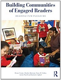 Building Communities of Engaged Readers : Reading for pleasure (Paperback)