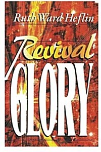 Revival Glory (Paperback)