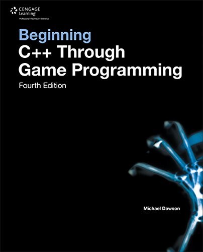 Beginning C++ Through Game Programming (Paperback)