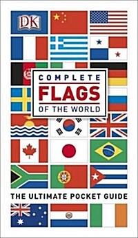 Complete Flags of the World : The Ultimate Pocket Guide (Paperback)