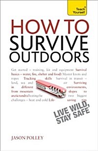 How to Survive Outdoors: Teach Yourself (Paperback)