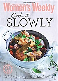 Cook It Slowly (Paperback)