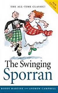 Swinging Sporran, the : A Lighthearted Guide to the Basic Steps of Scottish Reels and Country Dances (Paperback)