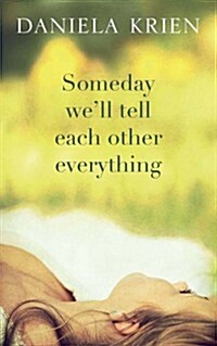 Someday Well Tell Each Other Everything (Paperback)