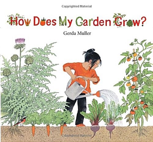 How Does My Garden Grow? (Hardcover)