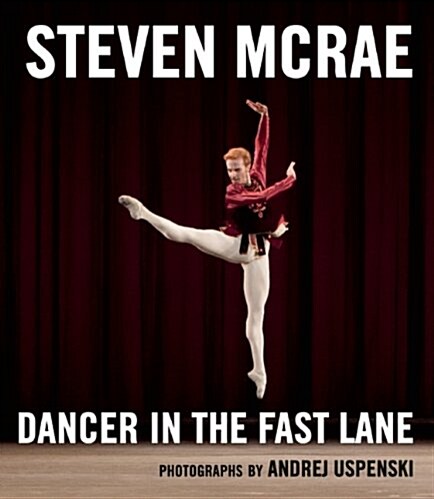 Steven McRae : Dancer in the Fast Lane (Paperback)