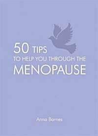 50 Tips to Help You Through the Menopause (Hardcover)