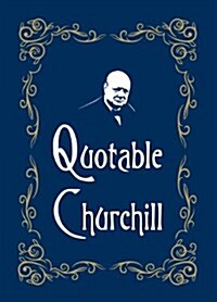 Quotable Churchill (Hardcover)
