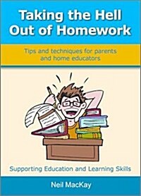 Taking the Hell Out of Homework (Paperback)