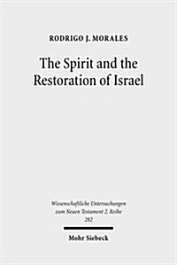 Spirit and the Restoration of Israel (Paperback)