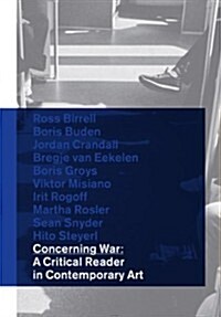 Concerning War: A Critical Reader in Contemporary Art (Paperback)