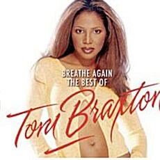 Toni Braxton - Breathe Again: The Best Of Toni Braxton [한국인이 가장 사랑하는 팝 Budget Price 캠페인]