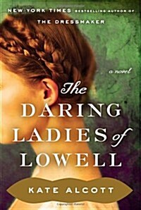 [중고] The Daring Ladies of Lowell (Hardcover)