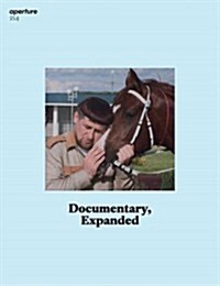 Documentary, Expanded: Aperture 214 (Paperback)