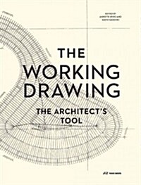 The Working Drawing: The Architects Tool (Hardcover)