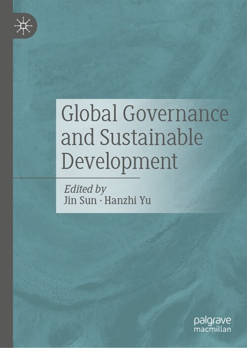 Global Governance and Sustainable Development: Perspectives from China & the Global South (Hardcover)