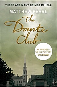 The Dante Club : Historical Mystery (Paperback)