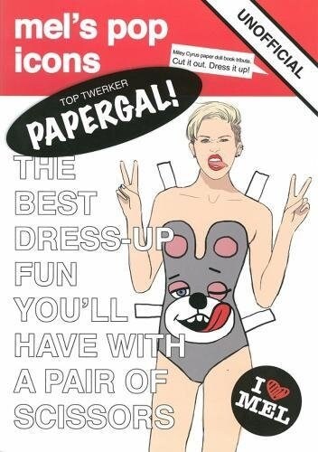 Top Twerker Papergal : Miley Cyrus Paper Doll (Paperback)