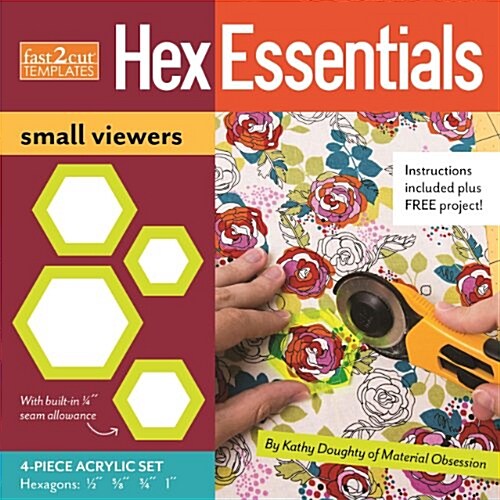 Fast2cut(r) Hexessentials Small Viewers: 4-Piece Acrylic Hexagon Template Set: 1/2, 5/8, 3/4 and 1 (Paperback)