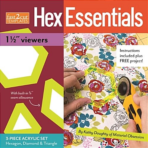 Fast2cut(r) Hexessentials 1 1/2 Viewers: 3-Piece Acrylic Hexagon, Diamond & Triangle Set (Paperback)