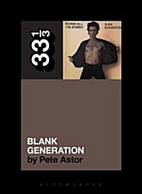 Richard Hell and the Voidoids Blank Generation (Paperback)