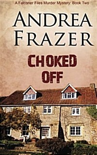 Choked Off (Paperback)