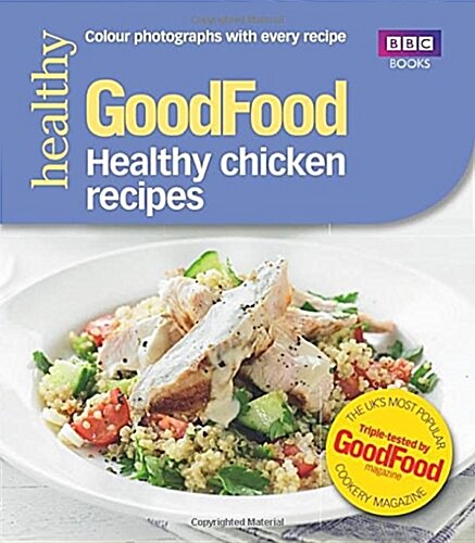 Good Food: Healthy Chicken Recipes (Paperback)