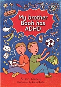 My Brother Booh Has Adhd (Paperback)