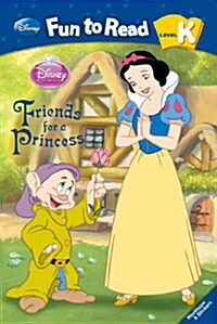 [중고] Disney Fun to Read K-10 : Friends for a Princess (백설공주) (Paperback)