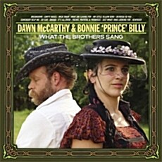 [수입] Dawn McCarthy & Bonnie Prince Billy - What The Brothers Sang