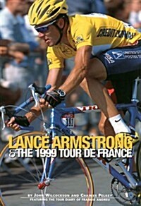 Lance Armstrong and the 1999 Tour de France (Paperback)