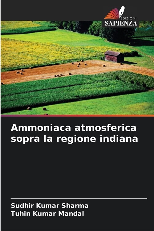 Ammoniaca atmosferica sopra la regione indiana (Paperback)