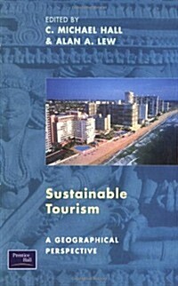 Sustainable Tourism : A Geographical Perspective (Paperback)