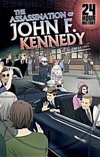 The Assassination of John F. Kennedy : 22 November 1963 (Hardcover)