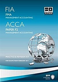 FIA Foundations in Management Accounting FMA (ACCA F2) : Revision Kit (Paperback)