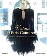 Vintage Paris Couture: The French Womans Guide to Shopping (Hardcover)